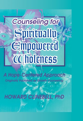 Counseling for Spiritually Empowered Wholeness: A Hope-Centered Approach
