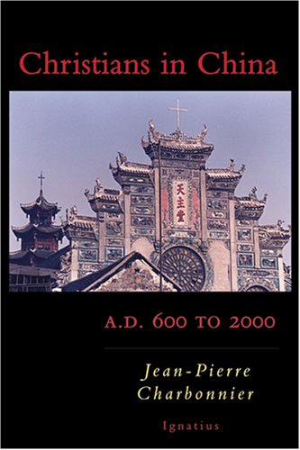 City Travel Guides Discounted  Books : Christians in China: A.D. 600 to 2000