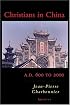 Christians in China: A.d. 600 to 2000
