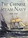 Book The Chinese Steam Navy 1862-1945