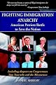 Fighting Immigration Anarchy: American Patriots Battle to Save the Nation