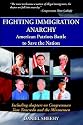 Fighting Immigration Anarchy: American Patriots Battle to Save the Nation
