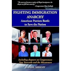 Fighting Immigration Anarchy: American Patriots Battle to Save the Nation