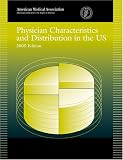 Physician Characteristics And Distribution In The US 2005