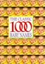 Classic 1000 Baby Names