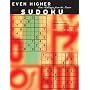 Even Higher Sudoku: More Challenges From The Japanese Master