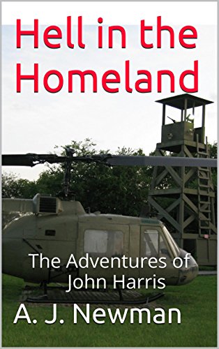 Hell in the Homeland: Post Acocalyptic Fiction - EMP (The Adventures of John Harris Book 2)