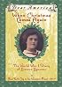 When Christmas Comes Again: The World War I Diary of Simone Spencer, New York City to the Western Front 1917 (Dear America Series)