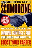Vault Guide to Schmoozing, 3rd Edition (Vault Guide to Schmoozing)