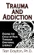 Trauma and Addiction: Ending the Cycle of Pain Through Emotional Literacy