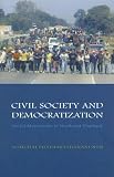 Civil Society And Democratization: Social Movements in Northeast Thailand (Nias Monographs)