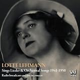 Lotte Lehmann sings Lieder and Orchestral Songs