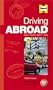 Driving Abroad Hints, Tips, Facts and Figures