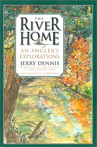 River Home: An Angler's Explorations