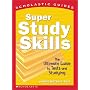 Super Study Skills (Scholastic Guides)