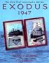 Exodus 1947: The Ship That Launched a Nation