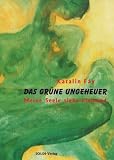 Produkt-Bild: Das gr&uuml;ne Ungeheuer, Meine Seele sieht niemand