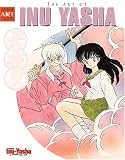 Review Viz Graphic Novels  / The Art of Inu-Yasha: Animators of the Inu-Yasha TV Series