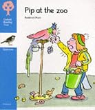 Oxford Reading Tree: Stage 3: Sparrows Storybooks: Pip at the Zoo: Pip at the Zoo