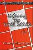 Defusing the Time Bomb: A Christian Call to Get Out of Debt