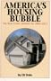 America's Housing Bubble: The Real Estate Outlook for 2006-2012