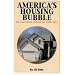 America's Housing Bubble: The Real Estate Outlook for 2006-2012