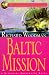 Book Baltic Mission (Mariner's Library Fiction Classics)
