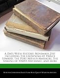 A Date With History: November 21st Including The Crowning of Prince Edward, The Port Arthur Massacre, The Sinking of HMHS Britannic, and more