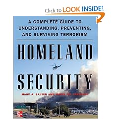Homeland Security: A Complete Guide to Understanding, Preventing, and Surviving Terrorism