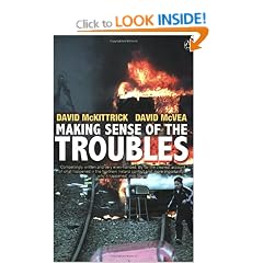 Making Sense of the Troubles: A History of the Northern Ireland Conflict