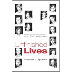 Unfinished Lives: Reviving the Memories of LGBTQ Hate Crimes Victims