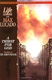 Life Lessons With Max Lucado A Thirst For God