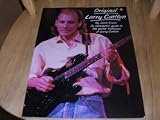 Original Larry Carlton : An Annotated Guide to the Guitar Technique of Larry Carlton