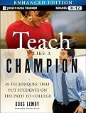 Textbook Cover - Teach Like a Champion, Enhanced Edition: 49 Techniques that Put Students on the Path to College