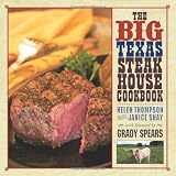 Big Texas Steakhouse Cookbook, The