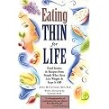 Eating Thin for Life (Food Secrets & Recipes from People Who Have Lost Weight & Kept It Off) (Reprint) (Paperback)
