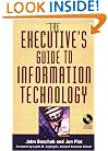 The Executive's Guide to Information Technology