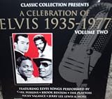 Elvis 1935-1977 [Classic Collection Presents a Celebration Of...] Volume 2