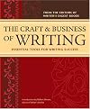 The Craft & Business Of Writing: Essential Tools For Writing Success (Editors of Writers Digest)