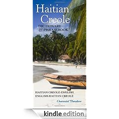 Haitian Creole Dictionary and Phrasebook: Haitian Creole-english, English-haitian Creole (Hippocrene Dictionary & Phrasebook)