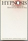 Hypnosis: Understanding How It Can Work for You