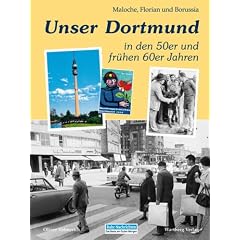 Unser Dortmund in den 50er und fr�hen 60er Jahren