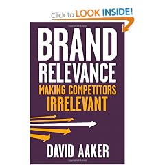 Brand Relevance: Making Competitors Irrelevant
