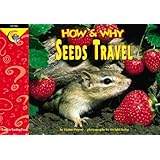 How and Why Seeds Travel (How and Why Series)