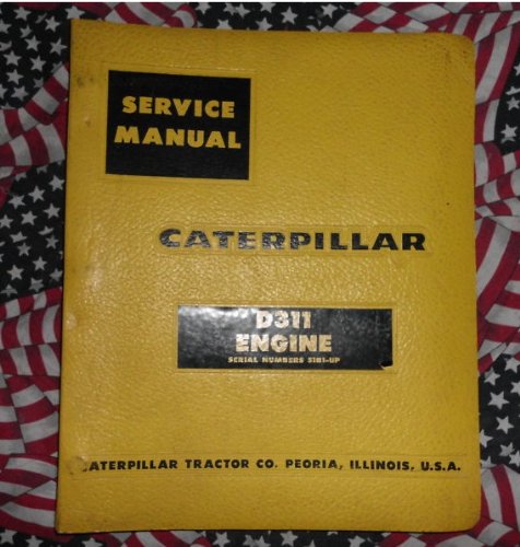 Best Cheap Caterpillar D311 Engine Service Manual 51B1 &up CAT