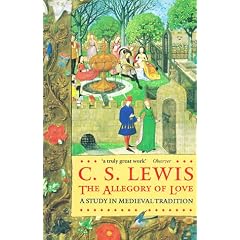 The Allegory of Love: A Study in Medieval Tradition (Oxford Paperbacks)