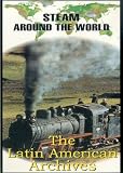 Revue Steam Around the World  / Latin American Archives