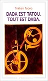 Dada est tatou, tout est dada