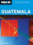 Moon Guatemala (Moon Handbooks)