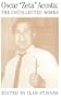 Oscar "Zeta" Acosta: The Uncollected Works